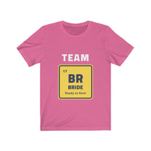 Load image into Gallery viewer, Team Bride Tee
