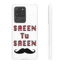 Load image into Gallery viewer, Saeen tu Saeen Snap Case