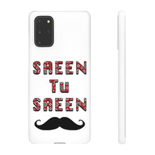 Load image into Gallery viewer, Saeen tu Saeen Snap Case