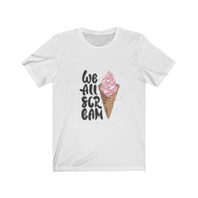 Load image into Gallery viewer, We all Scream for Icecream Tee