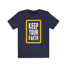 Load image into Gallery viewer, Keep your Faith Tee