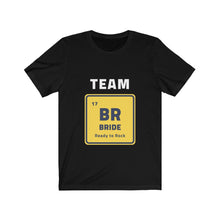 Load image into Gallery viewer, Team Bride Tee
