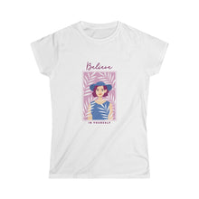 Load image into Gallery viewer, Believe in yourself tee
