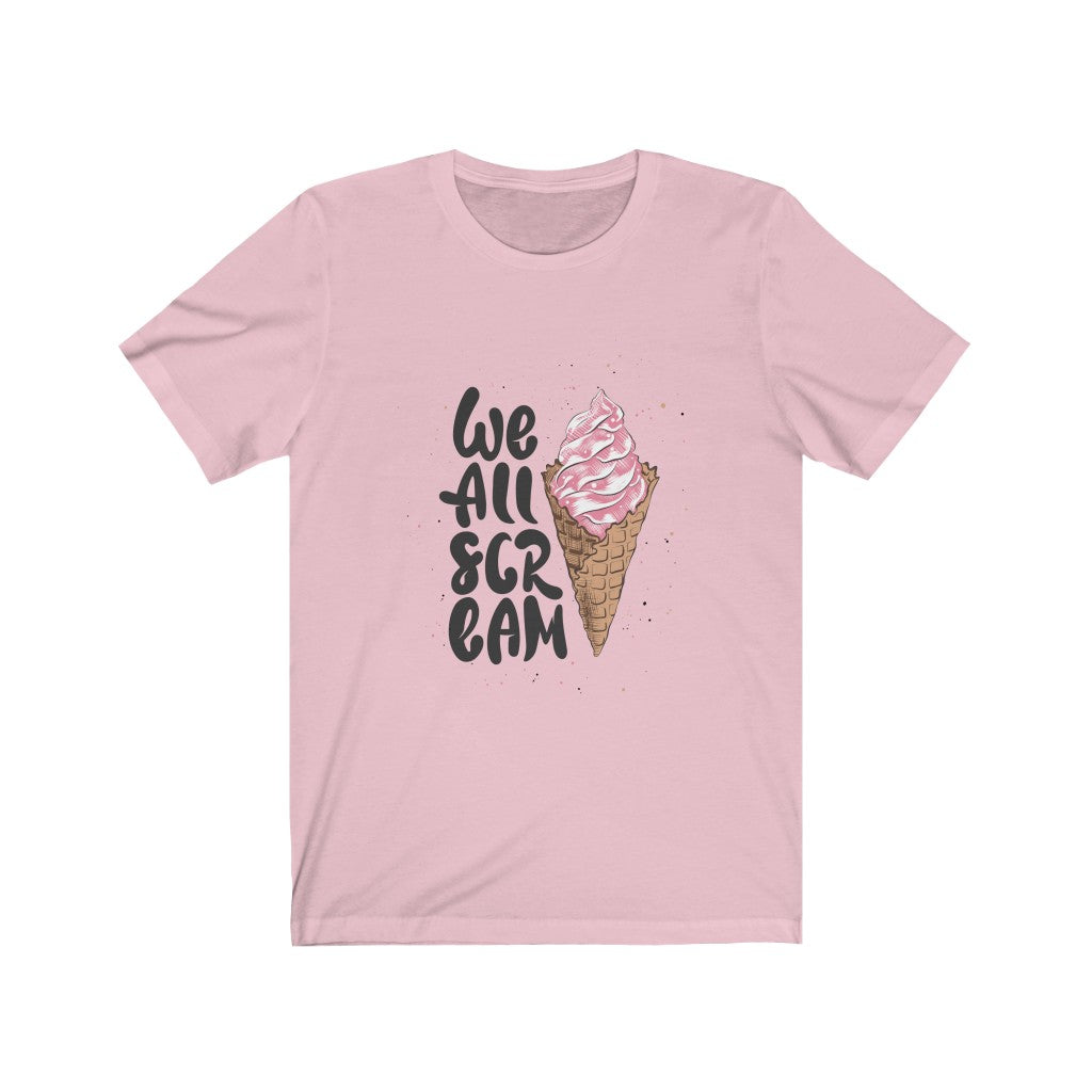 We all Scream for Icecream Tee