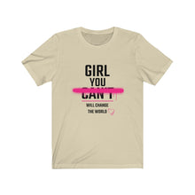 Load image into Gallery viewer, Girl you will change the world Tee
