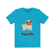 Load image into Gallery viewer, Pug Life Tee
