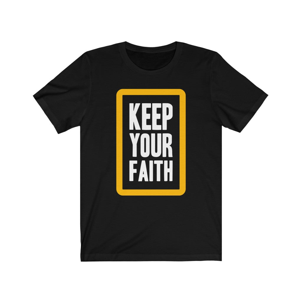 Keep your Faith Tee