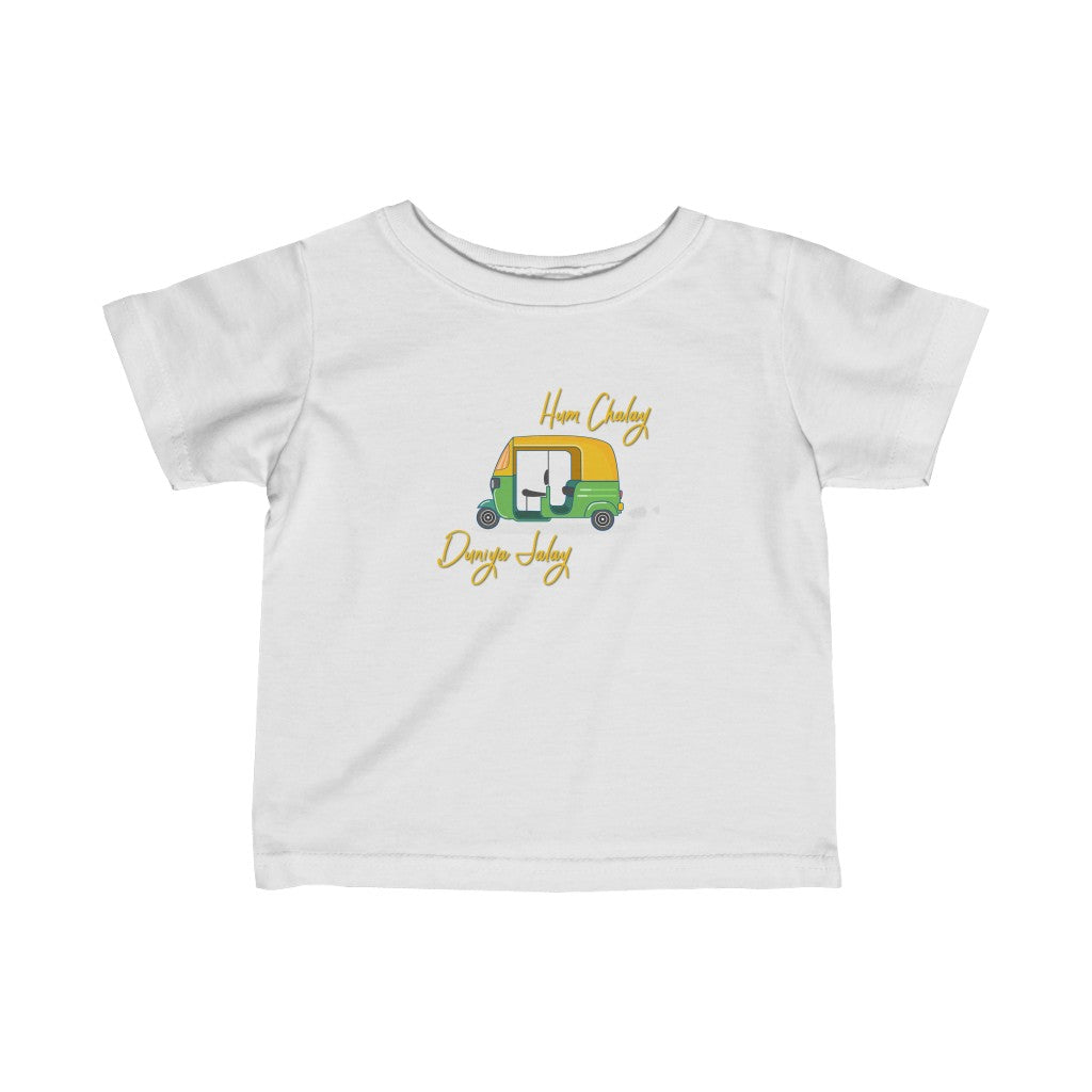 Hum Chalay Duniya Jalay Infant Tee